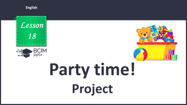№018 - Party time! Project.