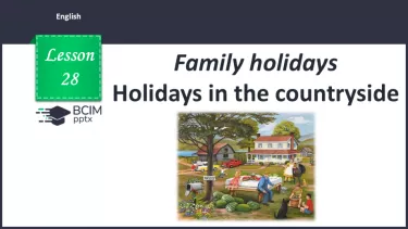 №028 - Holidays in the countryside