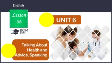 №086 - ГР2 Говоримо про здоров'я та поради.  Розвиток навичок усної взаємодії. Talking About Health and Advice. Speaking №086 - ГР2 Говоримо про здоров'я та поради.  Розвиток навичок усної взаємодії. Talking About Health and Advice. Speaking