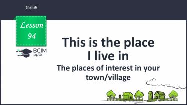 №094 - The places of interest in your town/village.