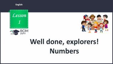 №001 - Well done, explorers! Numbers. “10-100”