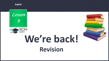 №009 - We’re back! Revision.