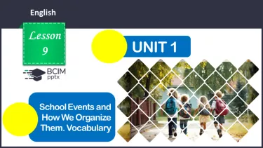 №009 - ГР2 Шкільні заходи та їх організація. Опрацювання ЛО. School Events and How We Organize Them. Vocabulary. №009 - ГР2 Шкільні заходи та їх організація. Опрацювання ЛО. School Events and How We Organize Them. Vocabulary.