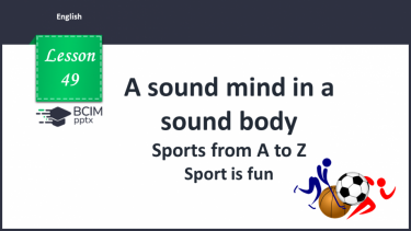 №049 - Sports from A to Z. Sport is fun.