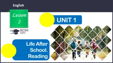 №002 - ГР3 Життя після школи. Розвиток навичок читання. Life After School. Reading. №002 - ГР3 Життя після школи. Розвиток навичок читання. Life After School. Reading.
