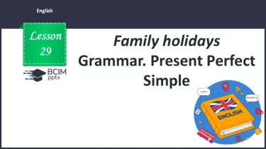 №029 - Grammar. Present Perfect Simple