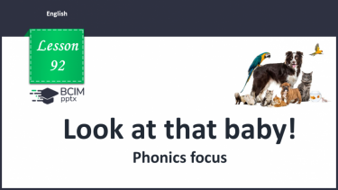 №092 - Look at that baby! Phonics focus – [aɪ].