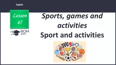 №047 - Sports and activities