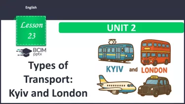 №023 - Види транспорту: Київ та Лондон.  Розвиток навичок читання, письма та сприймання на слух.  Types of Transport: Kyiv and London) №023 - Види транспорту: Київ та Лондон.  Розвиток навичок читання, письма та сприймання на слух.  Types of Transport: Kyiv and London)