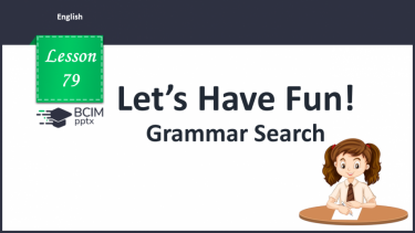 №079 - Grammar Search. Present Continuous for Future Actions.