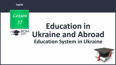 №057 - Education System in Ukraine.