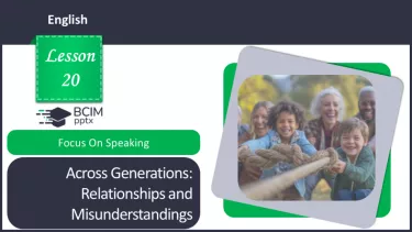 №20 - Між поколіннями: стосунки та непорозуміння. Розвиток навичок усної  взаємодії. Across Generations: Relationships and Misunderstandings. Focus On Speaking. №20 - Між поколіннями: стосунки та непорозуміння. Розвиток навичок усної  взаємодії. Across Generations: Relationships and Misunderstandings. Focus On Speaking.