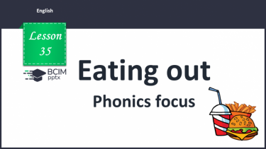 №035 - Eating out. Phonics focus.