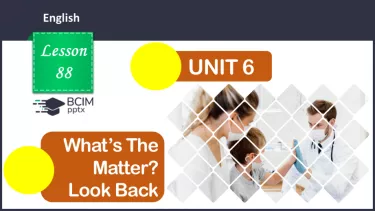 №088 - ГР1,2,3,4  Що Трапилося? Узагальнення вивченого протягом теми. What’s The Matter? Look Back. №088 - ГР1,2,3,4  Що Трапилося? Узагальнення вивченого протягом теми. What’s The Matter? Look Back.