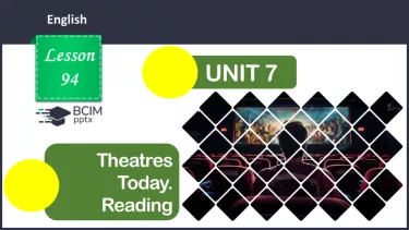 №094 - ГР3 Театри сьогодні. Розвиток навичок читання. Theatres Today. Reading. №094 - ГР3 Театри сьогодні. Розвиток навичок читання. Theatres Today. Reading.