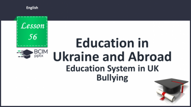 №056 - Education System in the UK. Bullying.