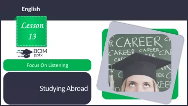 №13 - Навчання за кордоном.  Розвиток навичок сприймання на слух. Studying Abroad. Focus On Listening. №13 - Навчання за кордоном.  Розвиток навичок сприймання на слух. Studying Abroad. Focus On Listening.