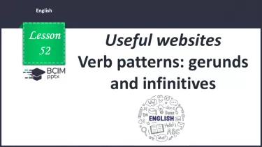 №052 - Verb patterns: gerunds and infinitives