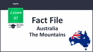 №065 - Fact File. Australia. The Mountains.