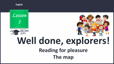 №005 - Well done, explorers! Reading for pleasure. The map.