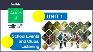 №008 - ГР1 Шкільні події та клуби. Розвиток навичок сприймання на слух. School Events and Clubs. Listening. №008 - ГР1 Шкільні події та клуби. Розвиток навичок сприймання на слух. School Events and Clubs. Listening.