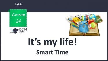 №024 - It’s my life! Smart Time.