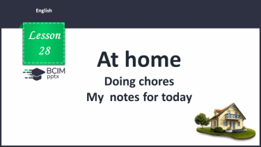 №028 - Doing chores. My typical day.