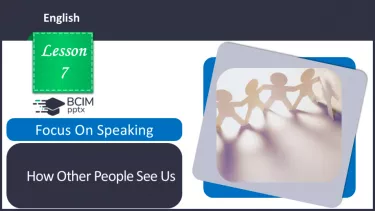 №07 - Як нас бачать інші люди. Розвиток навичок усної  взаємодії. How Other People See Us. Focus On Speaking. №07 - Як нас бачать інші люди. Розвиток навичок усної  взаємодії. How Other People See Us. Focus On Speaking.