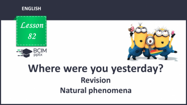 №082 - Revision. Natural phenomena.
