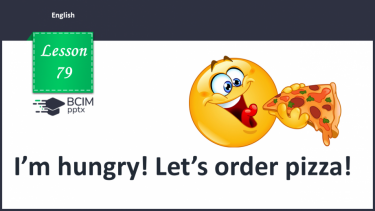 №079 - I’m hungry! Let’s order pizza!