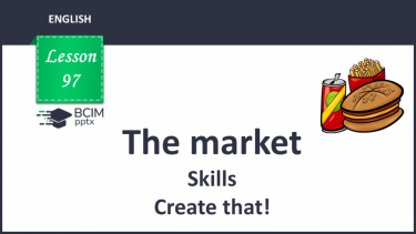 №097 - The market. Skills. Create that!