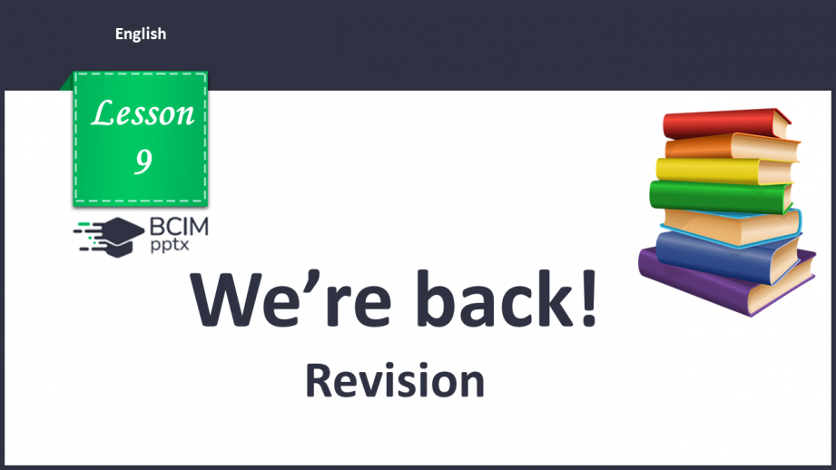 №009 - We’re back! Revision.0