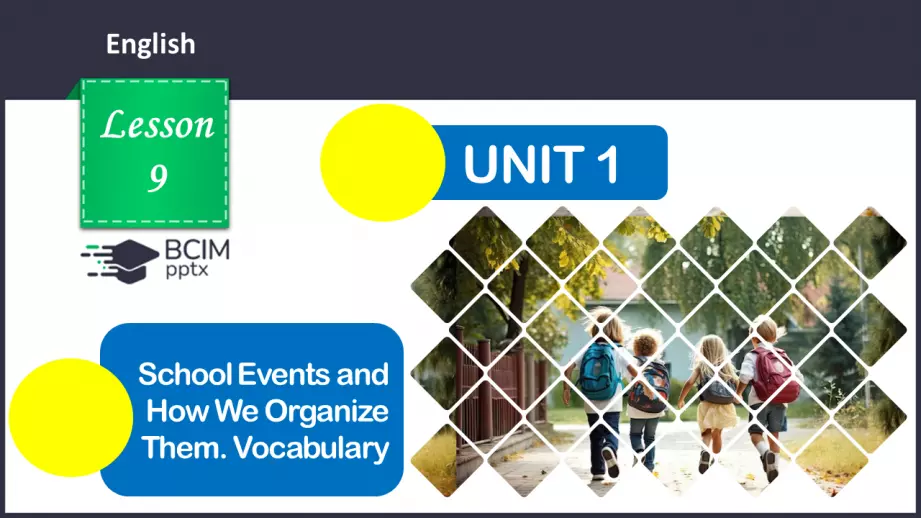 №009 - ГР2 Шкільні заходи та їх організація. Опрацювання ЛО. School Events and How We Organize Them. Vocabulary.0 №009 - ГР2 Шкільні заходи та їх організація. Опрацювання ЛО. School Events and How We Organize Them. Vocabulary.0