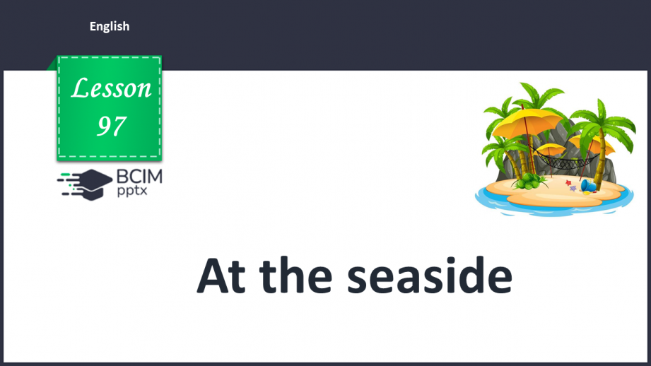 №097 - At the seaside. “Why are you learning to play golf? - Because I really like it.0 №097 - At the seaside. “Why are you learning to play golf? - Because I really like it.0