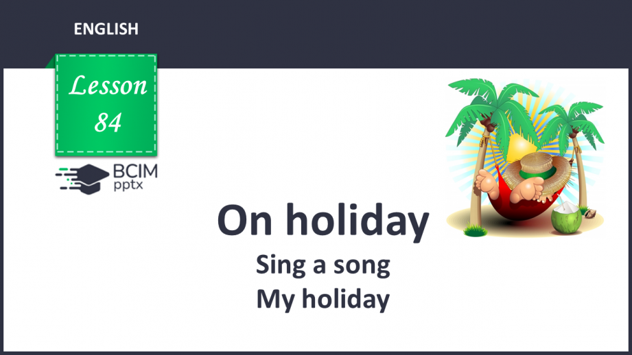 №084 - Sing a song. The holiday.0 №084 - Sing a song. The holiday.0
