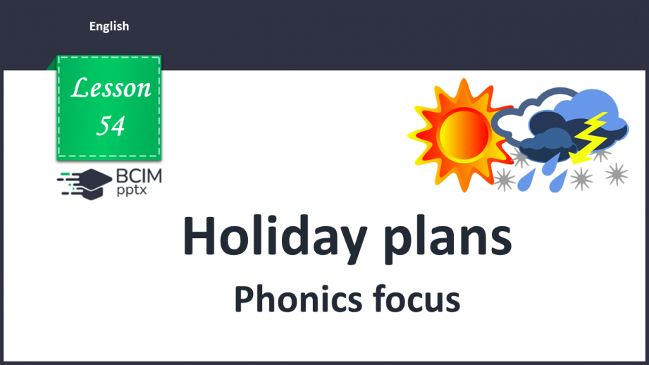 №054 - Holiday plans. Phonics focus. Sound [oɪ] (‘oi’ and ‘oy’).0