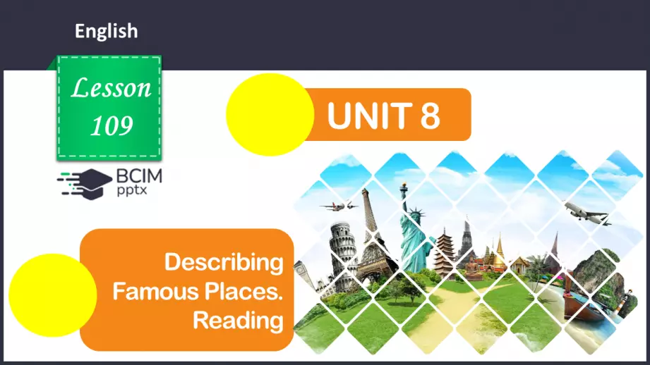 №109 - ГР3 Описуємо відомі місця. Розвиток навичок читання. Describing Famous Places. Reading.0 №109 - ГР3 Описуємо відомі місця. Розвиток навичок читання. Describing Famous Places. Reading.0
