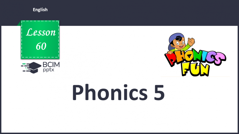 №060 - Phonics 5.0