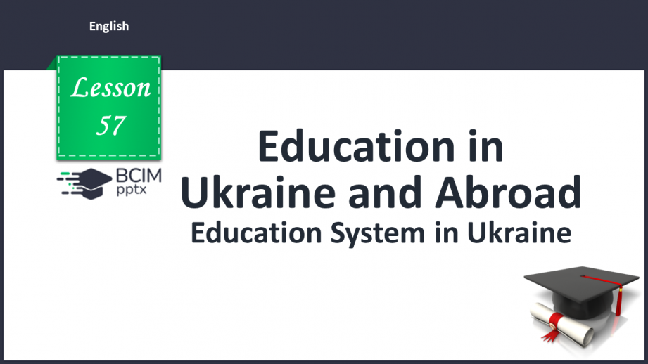 №057 - Education System in Ukraine.0