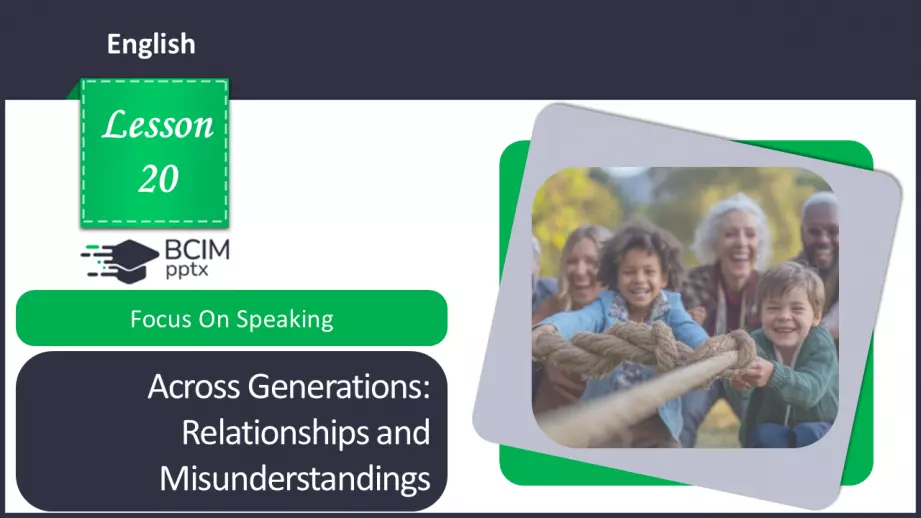 №20 - Між поколіннями: стосунки та непорозуміння. Розвиток навичок усної  взаємодії. Across Generations: Relationships and Misunderstandings. Focus On Speaking.0 №20 - Між поколіннями: стосунки та непорозуміння. Розвиток навичок усної  взаємодії. Across Generations: Relationships and Misunderstandings. Focus On Speaking.0