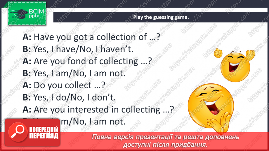 №012 - It’s my life. “Have you got …?”, “Yes, I have”, “No, I haven’t”, “Do you collect …?”, “Yes, I do”, “No, I don’t”22