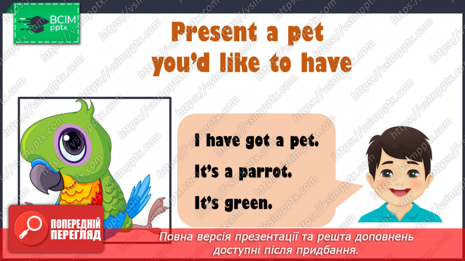 №036 - My pets. “I have got a pet”, “He/She has got a…”11