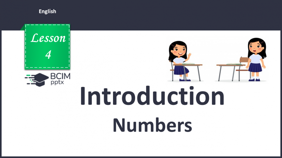 №004 - Introduction. Numbers. “1 – 2 – 3 – 4 – 5”0