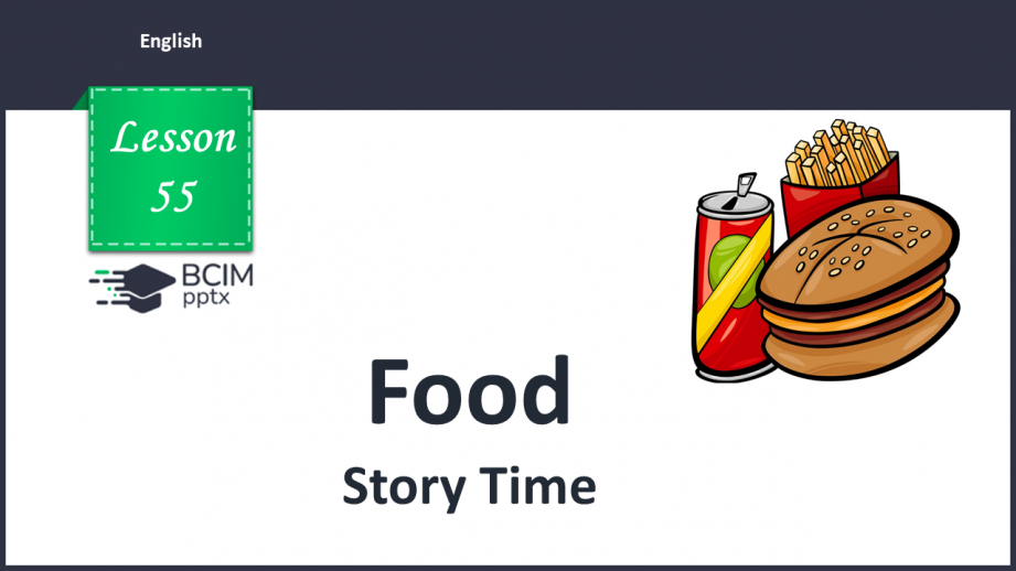 №55 - Food. Story Time.0