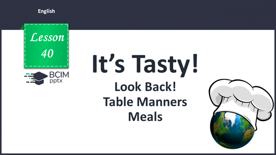 №040 - Look Back! Table Manners. Meals.0 №040 - Look Back! Table Manners. Meals.0