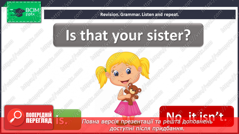 №026 - Home and family – 3b. “Is that …?”, “Yes, it is”, “No, it isn’t”, “How old is he/she?”, “He’s/she’s …”4 №026 - Home and family – 3b. “Is that …?”, “Yes, it is”, “No, it isn’t”, “How old is he/she?”, “He’s/she’s …”4