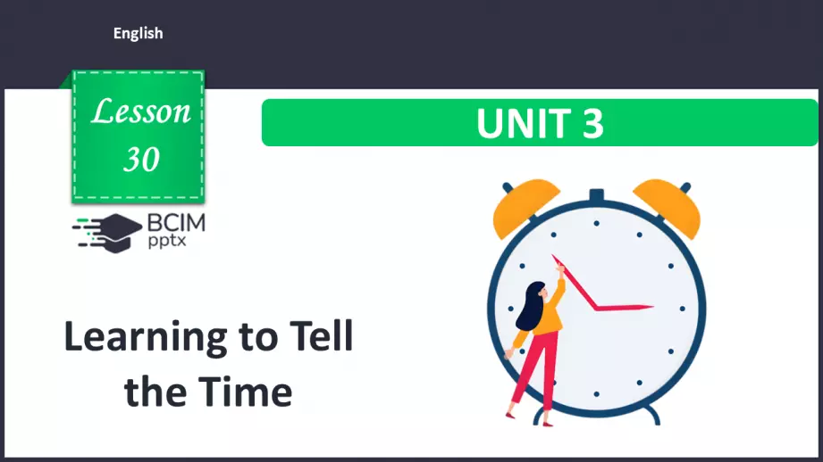 №030 - Вчимося визначати час. Розвиток навичок усної взаємодії. Learning to Tell Tim.0 №030 - Вчимося визначати час. Розвиток навичок усної взаємодії. Learning to Tell Tim.0