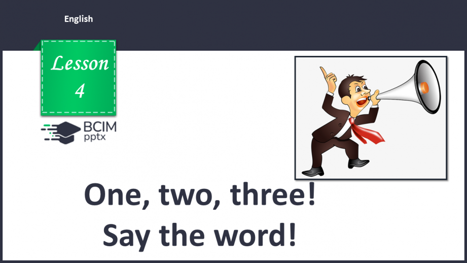 №004 - One, two, three. Name the word!0