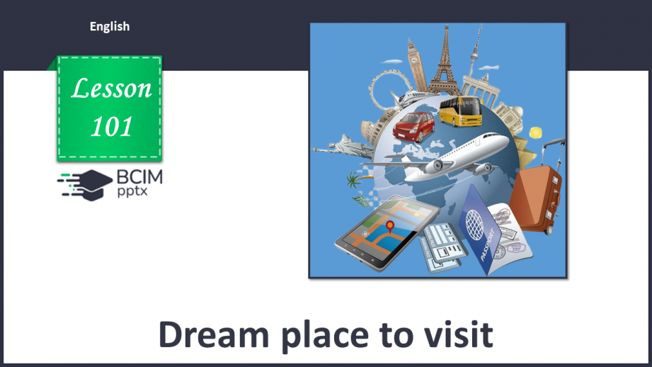 №101 - Омріяне місце  для відвідування0 №101 - Омріяне місце  для відвідування0