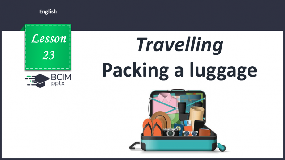 №023 - Packing a luggage0 №023 - Packing a luggage0